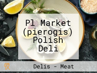 Pl Market (pierogis) Polish Deli