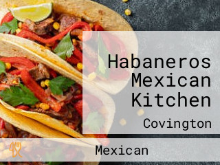 Habaneros Mexican Kitchen