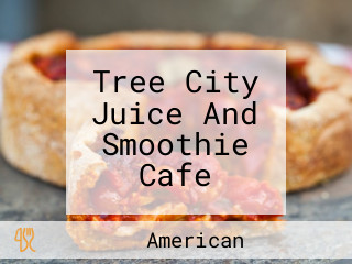 Tree City Juice And Smoothie Cafe