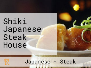 Shiki Japanese Steak House