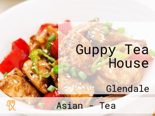 Guppy Tea House