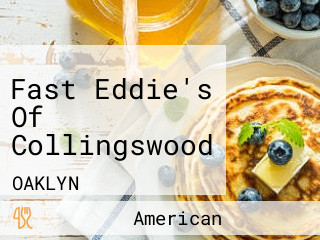 Fast Eddie's Of Collingswood