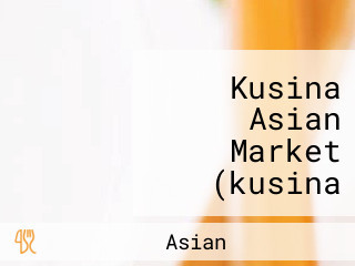 Kusina Asian Market (kusina Oriental) In Laha