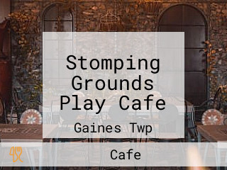 Stomping Grounds Play Cafe