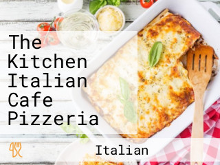 The Kitchen Italian Cafe Pizzeria