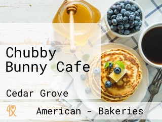 Chubby Bunny Cafe