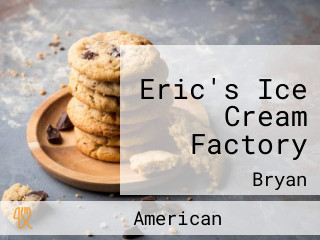 Eric's Ice Cream Factory