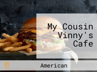 My Cousin Vinny's Cafe