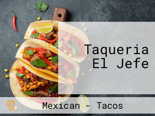 Taqueria El Jefe