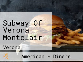 Subway Of Verona Montclair