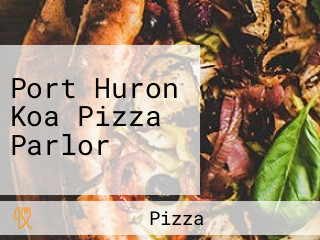 Port Huron Koa Pizza Parlor