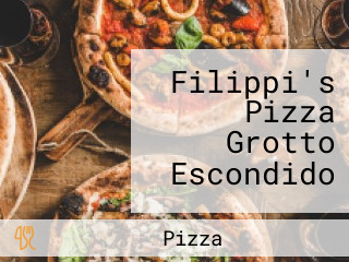 Filippi's Pizza Grotto Escondido