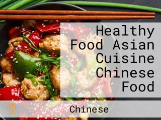 Healthy Food Asian Cuisine Chinese Food