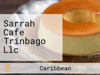 Sarrah Cafe Trinbago Llc