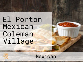 El Porton Mexican Coleman Village