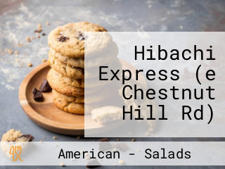 Hibachi Express (e Chestnut Hill Rd)