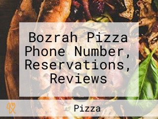 Bozrah Pizza Phone Number, Reservations, Reviews