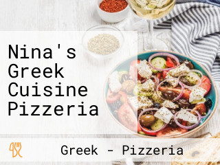 Nina's Greek Cuisine Pizzeria