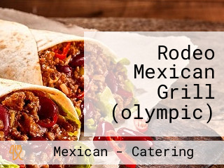 Rodeo Mexican Grill (olympic)