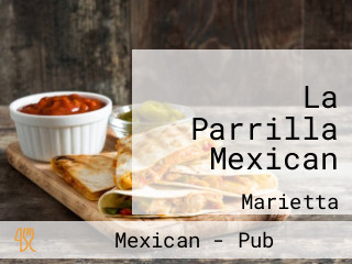 La Parrilla Mexican