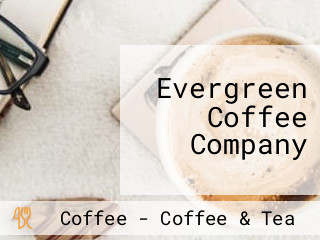 Evergreen Coffee Company