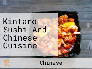 Kintaro Sushi And Chinese Cuisine