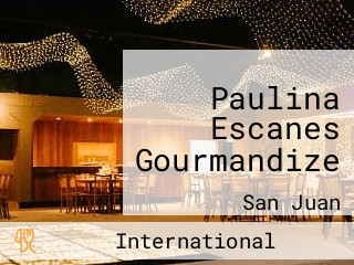 Paulina Escanes Gourmandize