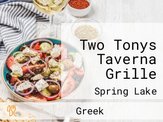 Two Tonys Taverna Grille