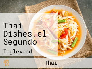 Thai Dishes,el Segundo