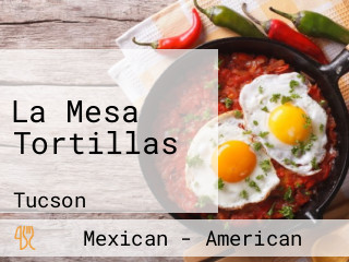 La Mesa Tortillas