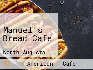 Manuel's Bread Cafe