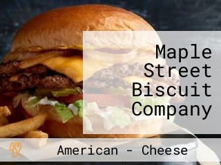 Maple Street Biscuit Company