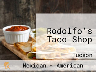 Rodolfo's Taco Shop