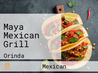 Maya Mexican Grill