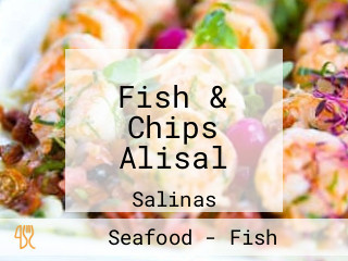 Fish & Chips Alisal