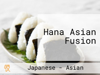 Hana Asian Fusion