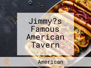 Jimmy?s Famous American Tavern