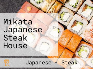 Mikata Japanese Steak House