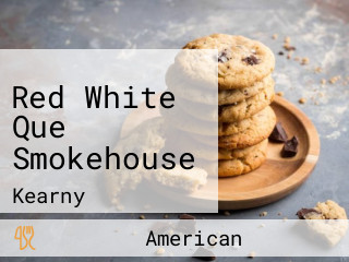 Red White Que Smokehouse