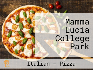 Mamma Lucia College Park