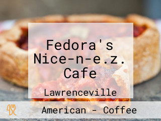 Fedora's Nice-n-e.z. Cafe