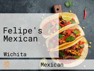 Felipe's Mexican