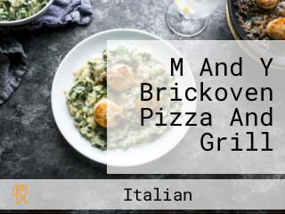 M And Y Brickoven Pizza And Grill