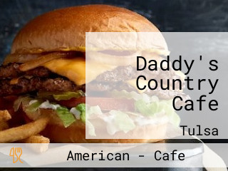 Daddy's Country Cafe