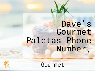 Dave's Gourmet Paletas Phone Number, Reservations, Reviews