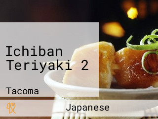 Ichiban Teriyaki 2