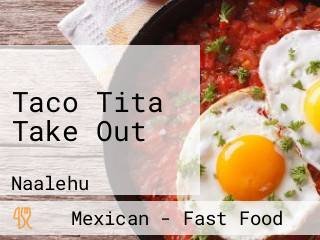 Taco Tita Take Out