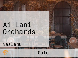 Ai Lani Orchards