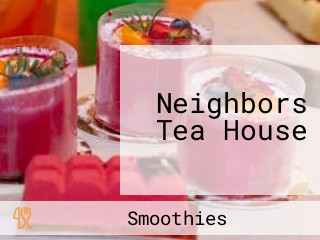 Neighbors Tea House