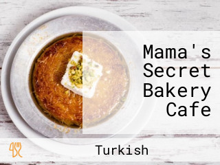 Mama's Secret Bakery Cafe